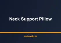 Best Neck Support Pillow in India 2026 — Top 7 Picks Best Neck Support Pillow in India 2026 — Top 7 Picks