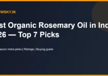 Best Organic Rosemary Oil in India 2026 — Top 7 Picks Best Organic Rosemary Oil in India 2026 — Top 7 Picks