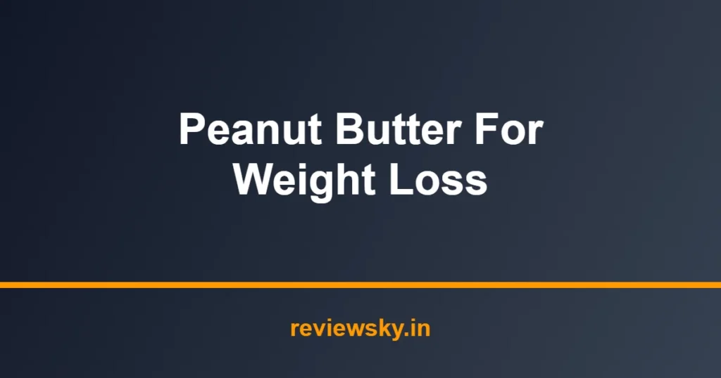 peanut butter for weight loss