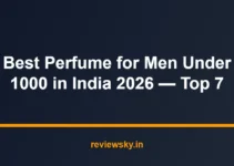 Best Perfume for Men Under 1000 in India 2026 — Top 7