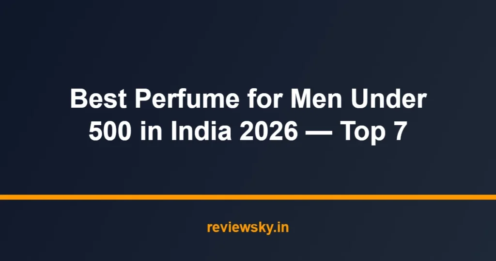 perfume for men under 500