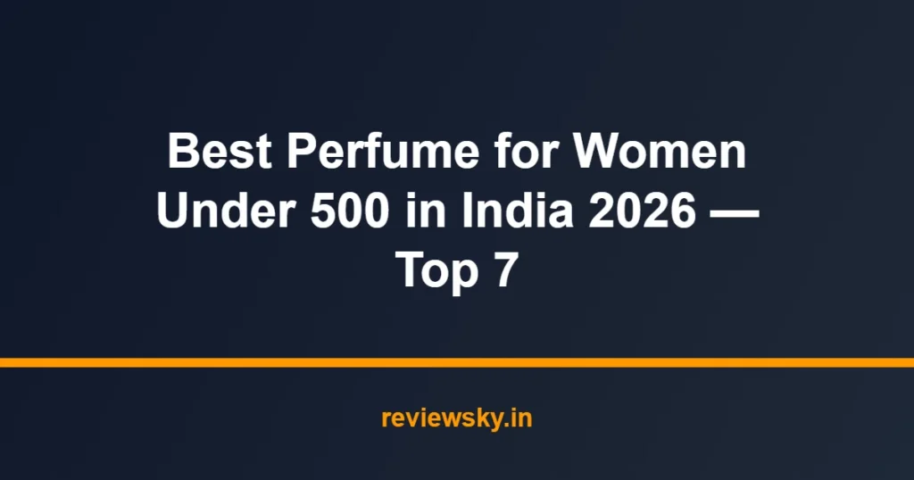 perfume for women under 500