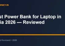 Best Power Bank for Laptop in India 2026 — Reviewed Best Power Bank for Laptop in India 2026 — Reviewed