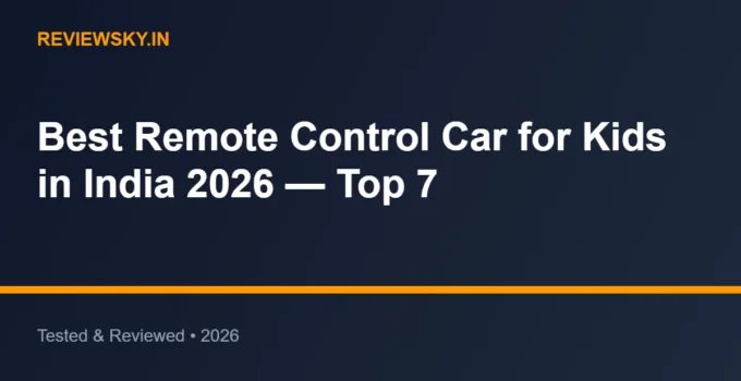 Best Remote Control Car for Kids in India 2026 — Top 7