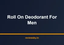 Best Roll On Deodorant for Men in India 2026 — Top 7