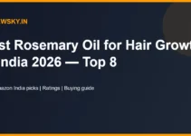Best Rosemary Oil for Hair Growth in India 2026 — Top 8 Best Rosemary Oil for Hair Growth in India 2026 — Top 8