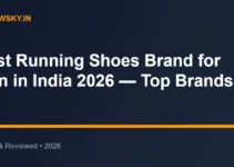 Best Running Shoes Brand for Men in India 2026 — Top Brands Best Running Shoes Brand for Men in India 2026 — Top Brands