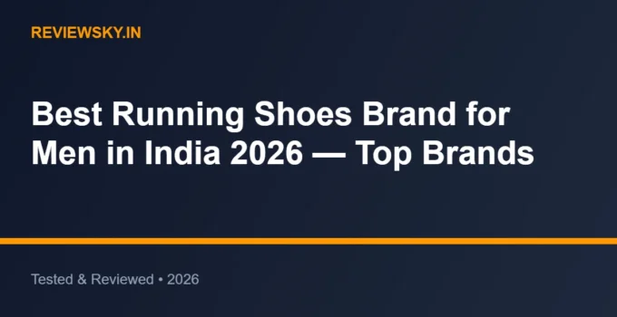 Best Running Shoes Brand for Men in India 2026 — Top Brands