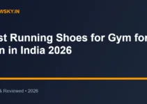 Best Running Shoes for Gym for Men in India 2026