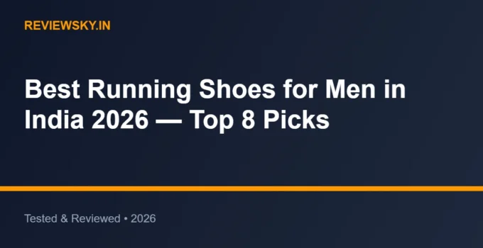 Best Running Shoes for Men in India 2026 — Top 8 Picks