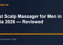 Best Scalp Massager for Men in India 2026 — Reviewed Best Scalp Massager for Men in India 2026 — Reviewed