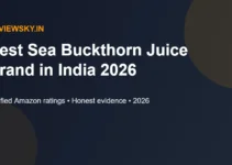 Best Sea Buckthorn Juice Brand in India 2026 — Top 8 Best Sea Buckthorn Juice Brand in India 2026 — Top 8
