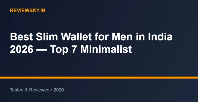 Best Slim Wallet for Men in India 2026 — Top 7 Minimalist