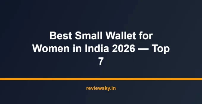 Best Small Wallet for Women in India 2026 — Top 7
