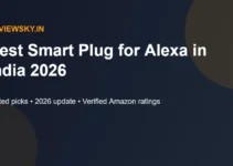 Best Smart Plug for Alexa in India 2026 — Top 7 Picks Best Smart Plug for Alexa in India 2026 — Top 7 Picks