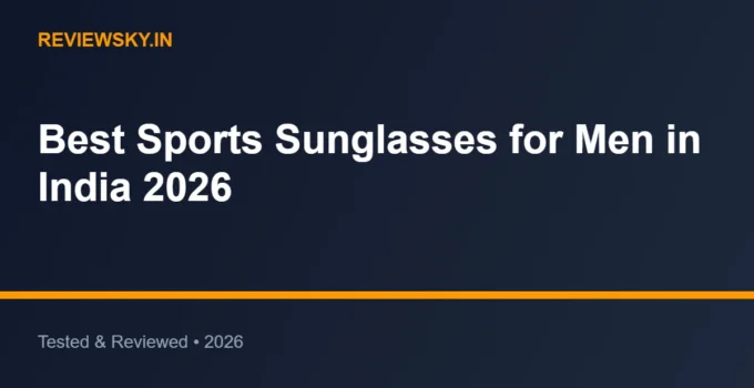 Best Sports Sunglasses for Men in India 2026