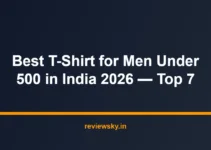 Best T-Shirt for Men Under 500 in India 2026 — Top 7 Best T-Shirt for Men Under 500 in India 2026 — Top 7