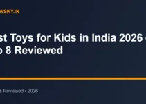 Best Toys for Kids in India 2026 — Top 8 Reviewed