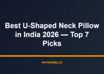 Best U-Shaped Neck Pillow in India 2026 — Top 7 Picks