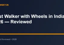 Best Walker with Wheels in India 2026 — Reviewed Best Walker with Wheels in India 2026 — Reviewed