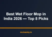 Best Wet Floor Mop in India 2026 — Top 8 Picks Best Wet Floor Mop in India 2026 — Top 8 Picks