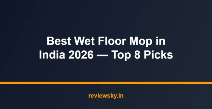Best Wet Floor Mop in India 2026 — Top 8 Picks