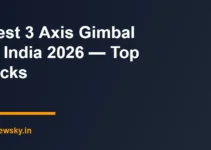 Best 3 Axis Gimbal in India 2026 — Top Picks Best 3 Axis Gimbal in India 2026 — Top Picks