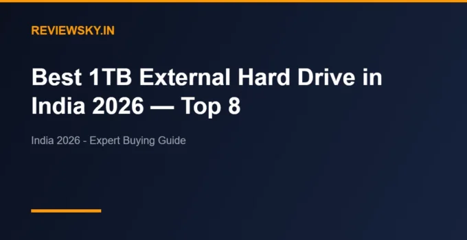 Best 1TB External Hard Drive in India 2026 — Top 8