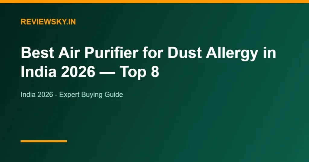air purifier for dust allergy