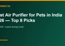 Best Air Purifier for Pets in India 2026 — Top 8 Picks Best Air Purifier for Pets in India 2026 — Top 8 Picks