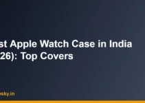 Best Apple Watch Case in India (2026): Top Covers