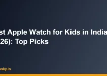 Best Apple Watch for Kids in India (2026): Top Picks