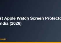 Best Apple Watch Screen Protector in India (2026) Best Apple Watch Screen Protector in India (2026)