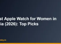 Best Apple Watch for Women in India (2026): Top Picks