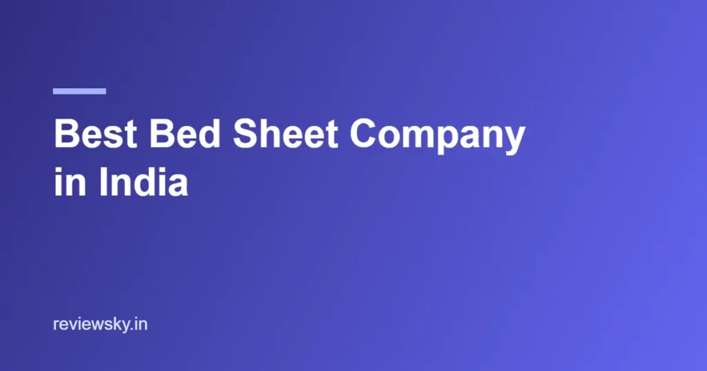 best bed sheet company in india
