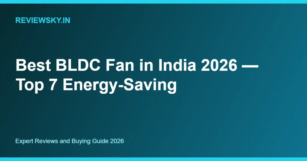 best bldc fan in india