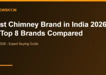 Best Chimney Brand in India 2026 — Top 8 Brands Compared Best Chimney Brand in India 2026 — Top 8 Brands Compared