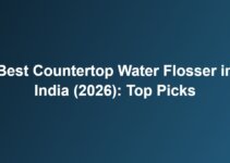 Best Countertop Water Flosser in India (2026): Top Picks Best Countertop Water Flosser in India (2026): Top Picks