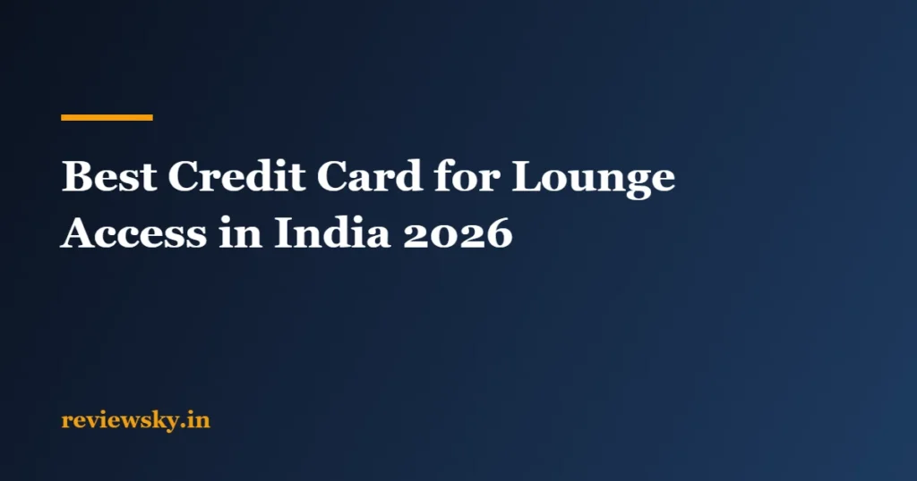 best credit card for lounge access