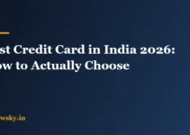 Best Credit Card in India 2026: How to Actually Choose Best Credit Card in India 2026: How to Actually Choose