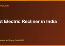 Best Electric Recliner in India 2026 — Top Motorised Picks Best Electric Recliner in India 2026 — Top Motorised Picks