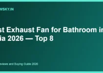 Best Exhaust Fan for Bathroom in India 2026 — Top 8
