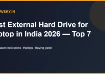 Best External Hard Drive for Laptop in India 2026 — Top 7 Best External Hard Drive for Laptop in India 2026 — Top 7