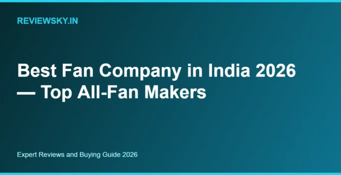 Best Fan Company in India 2026 — Top All-Fan Makers