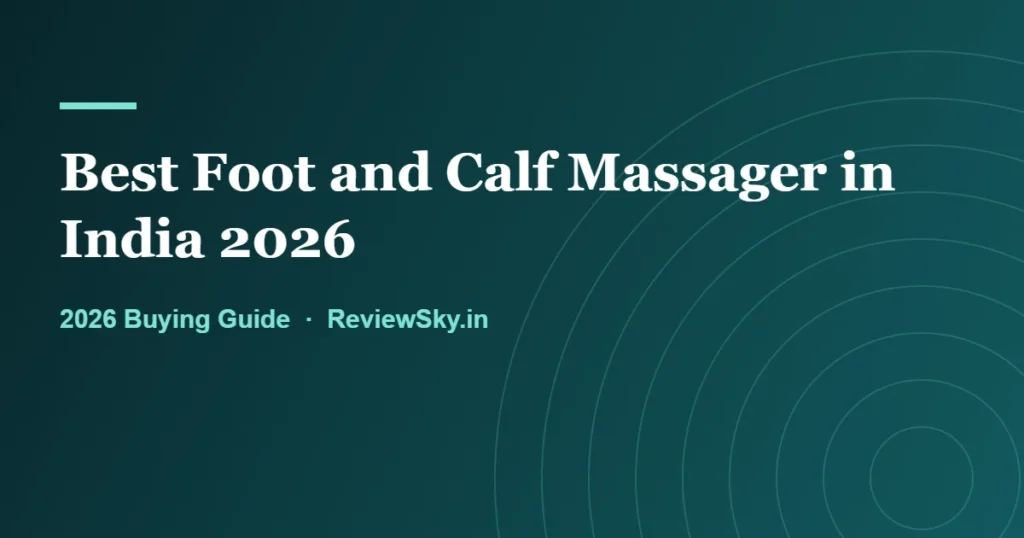 best foot and calf massager in india