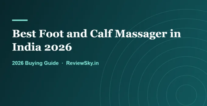 Best Foot and Calf Massager in India 2026 — Top 8 Picks
