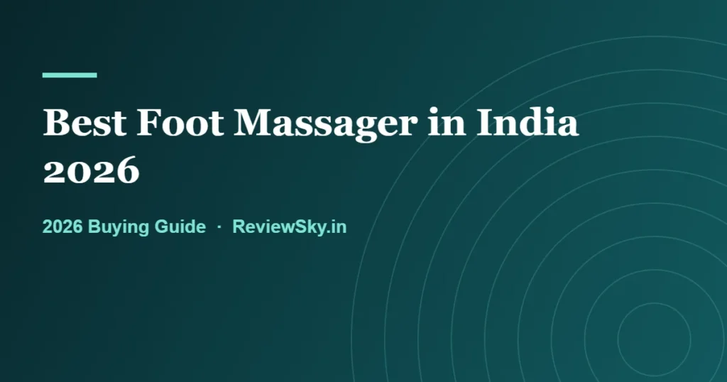 best foot massager in india