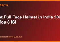 Best Full Face Helmet in India 2026 — Top 8 ISI Best Full Face Helmet in India 2026 — Top 8 ISI