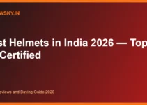 Best Helmets in India 2026 — Top 8 ISI Certified Best Helmets in India 2026 — Top 8 ISI Certified