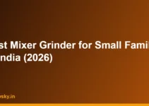 Best Mixer Grinder for Small Family in India (2026) Best Mixer Grinder for Small Family in India (2026)